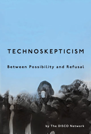 Cover image for 9781503640634 - Technoskepticism