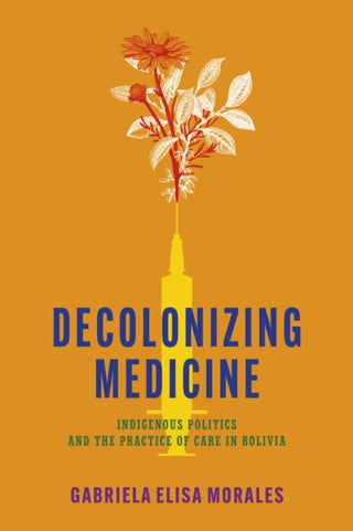 Cover image for 9781503642720 - Decolonizing Medicine