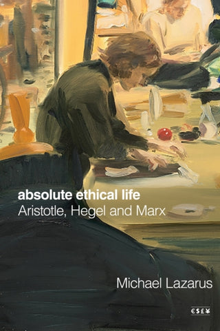 Cover image for 9781503642850 - Absolute Ethical Life