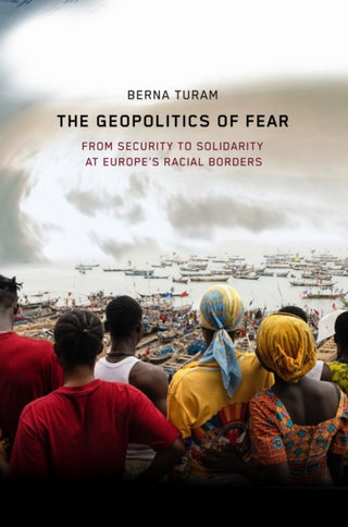 Supplemental image for 9781503643703 - The Geopolitics of Fear