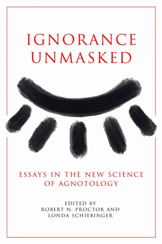 Cover image for 9781503643956 - Ignorance Unmasked