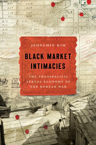 Cover image for 9781503646964 - Black Market Intimacies