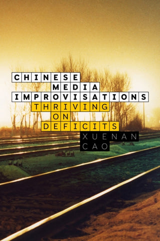 Cover image for 9781503647237 - Chinese Media Improvisations