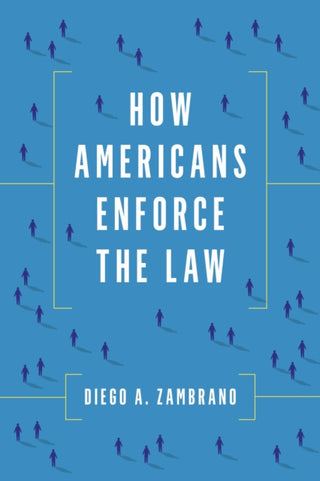 Cover image for 9781503648395 - How Americans Enforce the Law