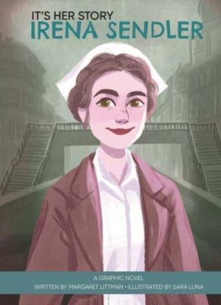 Cover image for 9781503765788 - It's Her Story Irena Sendler a Graphic Novel