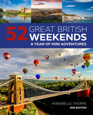 Cover image for 9781504801294 - 52 Great British Weekends - 2nd edition