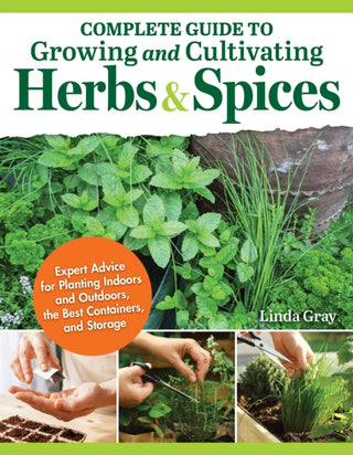 Supplemental image for 9781504801362 - Complete Guide to Growing and Cultivating Herbs and Spices