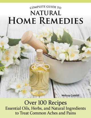 Cover image for 9781504801379 - Complete Guide to Natural Home Remedies