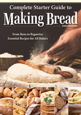 Cover image for 9781504801447 - Complete Starter Guide to Making Bread