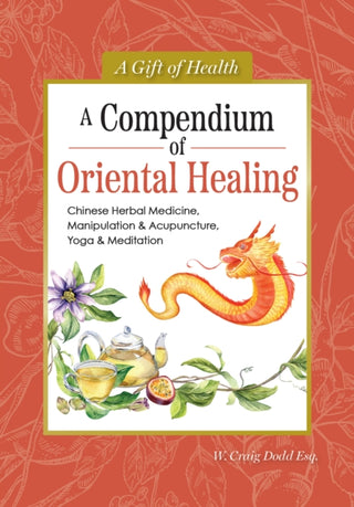 Cover image for 9781504801546 - A Compendium of Oriental Healing