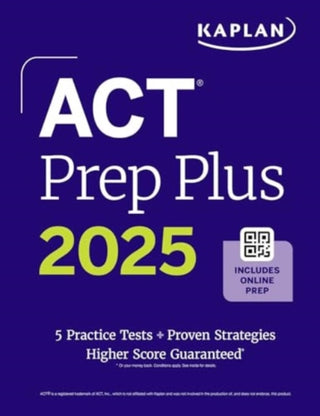 Cover image for 9781506290409 - ACT Prep Plus 2025: Study Guide includes 5 Full Length Practice Tests, 100s of Practice Questions, and 1 Year Access to Online Quizzes and Video Instruction