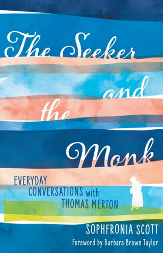 Cover image for 9781506464961 - The Seeker and the Monk