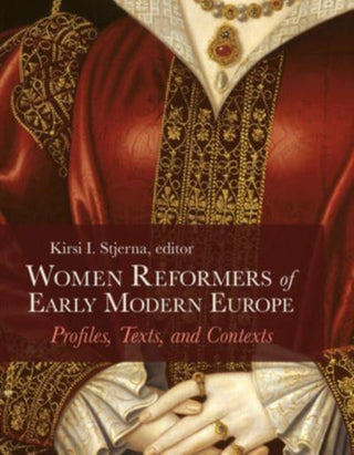 Supplemental image for 9781506468716 - Women Reformers of Early Modern Europe