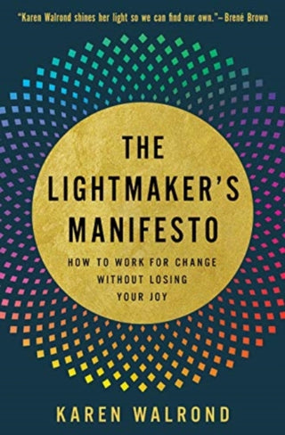 Cover image for 9781506469942 - The Lightmaker's Manifesto