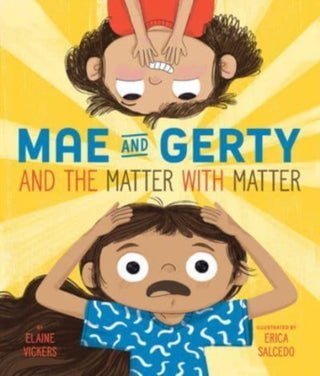 Cover image for 9781506485416 - Mae and Gerty and the Matter with Matter
