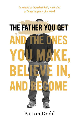 Cover image for 9781506486987 - The Father You Get