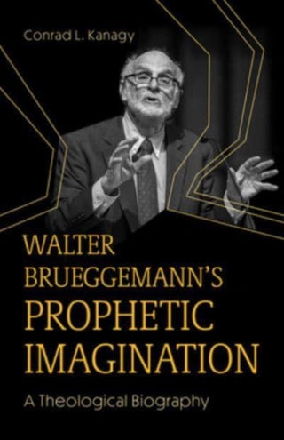 Cover image for 9781506493787 - Walter Brueggemann's Prophetic Imagination