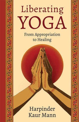Cover image for 9781506495026 - Liberating Yoga