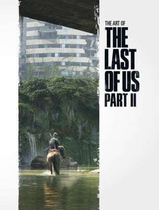Cover image for 9781506713762 - The Art of The Last of Us Part II