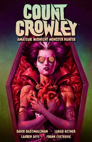 Cover image for 9781506721392 - Count Crowley Volume 2: Amateur Midnight Monster Hunter