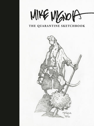 Cover image for 9781506724270 - Mike Mignola: The Quarantine Sketchbook