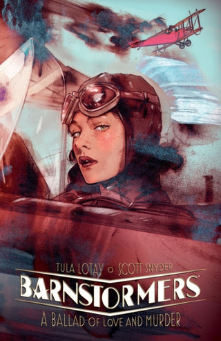 Cover image for 9781506728308 - Barnstormers: A Ballad of Love and Murder