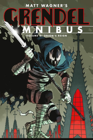 Cover image for 9781506732329 - Grendel Omnibus Volume 3: Orion's Reign (Second Edition)