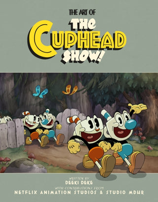 Cover image for 9781506732992 - The Art of the Cuphead Show
