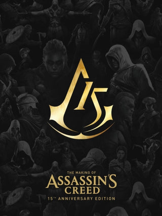 Cover image for 9781506734842 - The Making of Assassin's Creed: 15th Anniversary