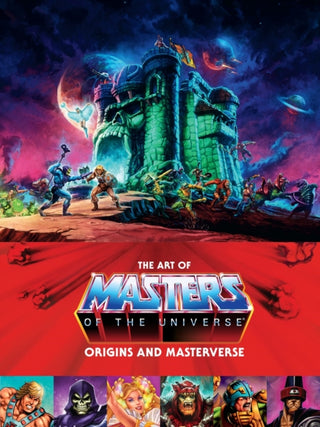 Cover image for 9781506736624 - The Art Of Masters Of The Universe: Origins And Masterverse