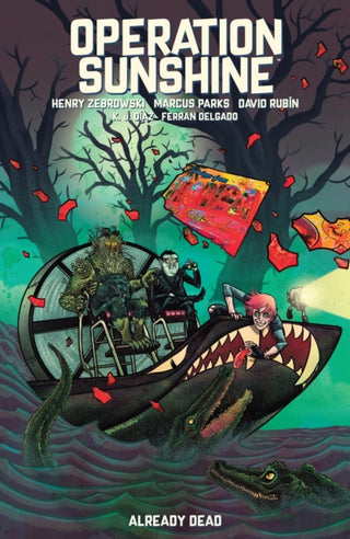 Cover image for 9781506737577 - Operation Sunshine Volume 2: Already Dead