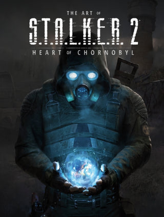Cover image for 9781506739601 - The Art of S.T.A.L.K.E.R. 2: Heart of Chornobyl