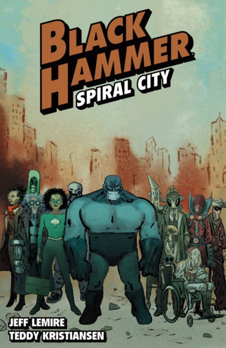 Cover image for 9781506740775 - Black Hammer Volume 9: Spiral City