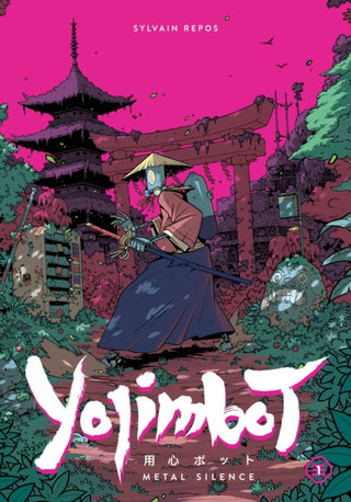 Cover image for 9781506745510 - Yojimbot Volume 1: Metal Silence
