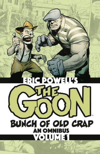 Cover image for 9781506746876 - The Goon: Bunch of Old Crap Omnibus Volume 1