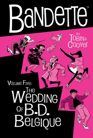 Cover image for 9781506746975 - Bandette Volume 5: The Wedding of B.D. Belgique