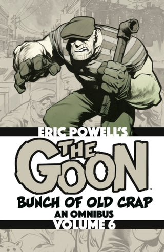 Cover image for 9781506754192 - The Goon: Bunch of Old Crap Omnibus Volume 6