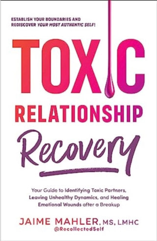 Cover image for 9781507220504 - Toxic Relationship Recovery