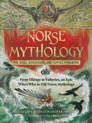 Cover image for 9781507220528 - Norse Mythology: The Gods, Goddesses, and Heroes Handbook