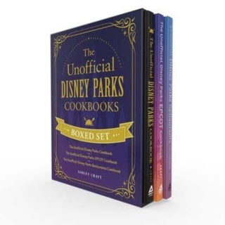 Cover image for 9781507220948 - The Unofficial Disney Parks Cookbooks Boxed Set