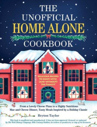 Cover image for 9781507221259 - The Unofficial Home Alone Cookbook