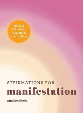 Cover image for 9781507221501 - Affirmations for Manifestation