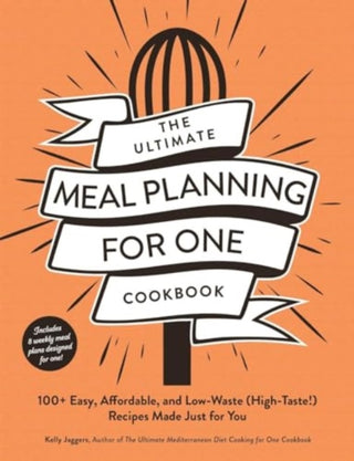 Cover image for 9781507222430 - The Ultimate Meal Planning for One Cookbook