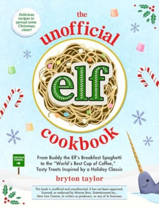 Cover image for 9781507222553 - The Unofficial Elf Cookbook