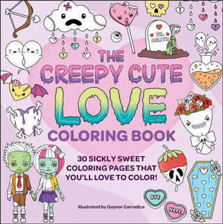 Cover image for 9781507222850 - The Creepy Cute Love Coloring Book