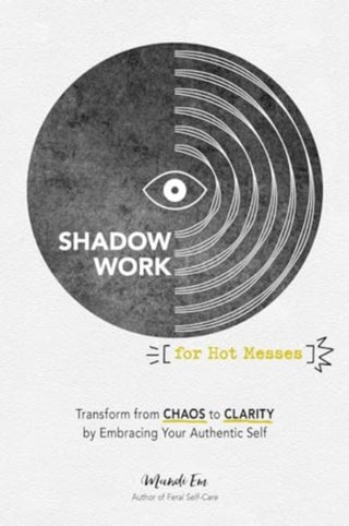 Cover image for 9781507222997 - Shadow Work for Hot Messes