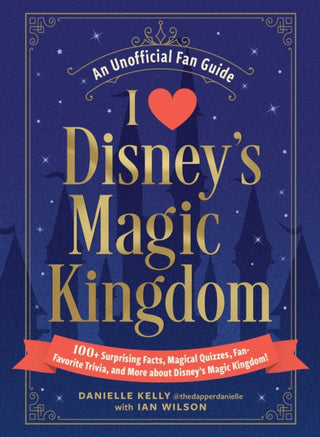 Cover image for 9781507223956 - I Love Disney's Magic Kingdom
