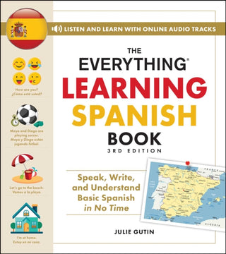 Cover image for 9781507225226 - The Everything Learning Spanish Book, 3rd Edition