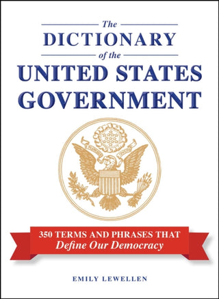 Cover image for 9781507226483 - The Dictionary of the United States Government
