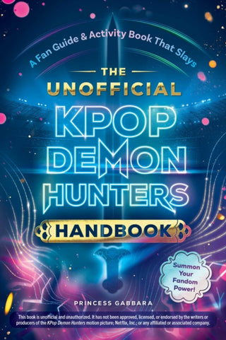 Cover image for 9781507226506 - The Unofficial KPop Demon Hunters Handbook